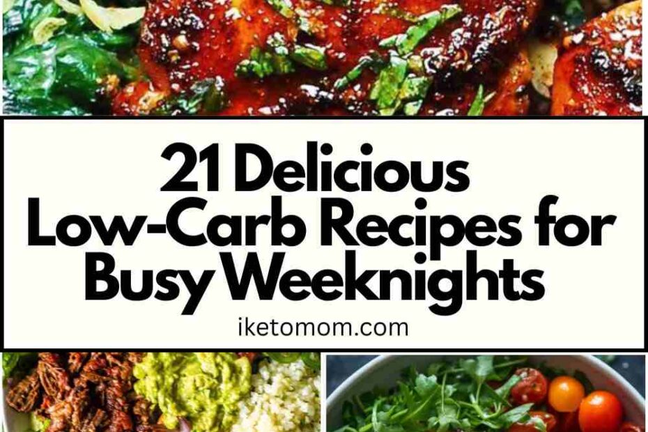 Low-Carb Recipes for Busy Weeknights