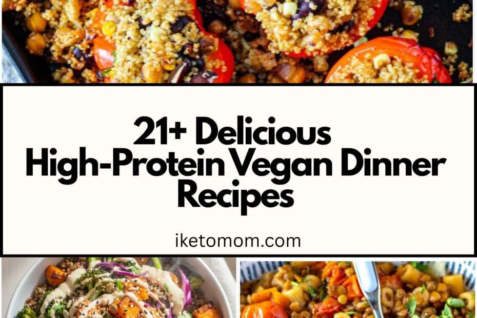High-Protein Vegan Dinner Recipes